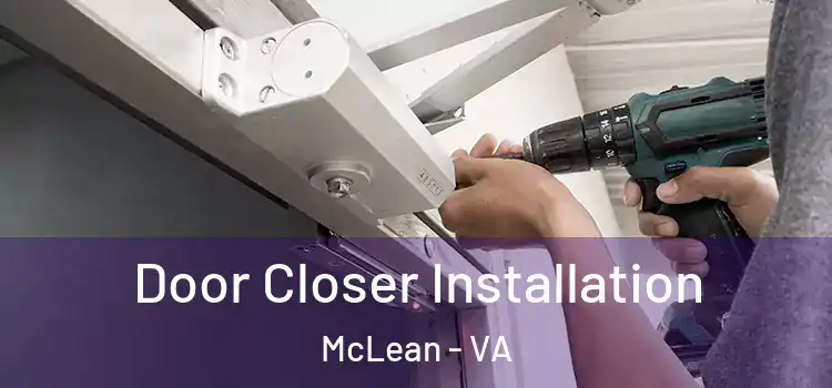 Door Closer Installation McLean - VA