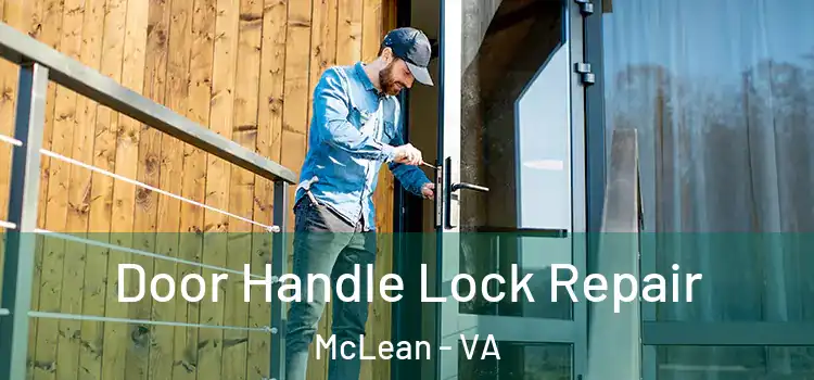 Door Handle Lock Repair McLean - VA