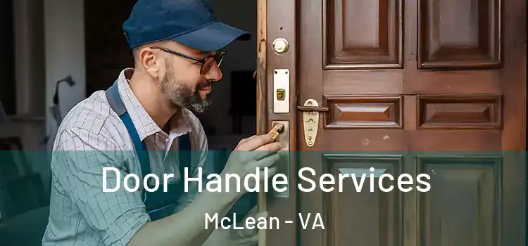 Door Handle Services McLean - VA