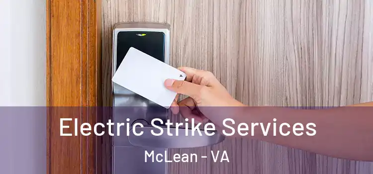 Electric Strike Services McLean - VA