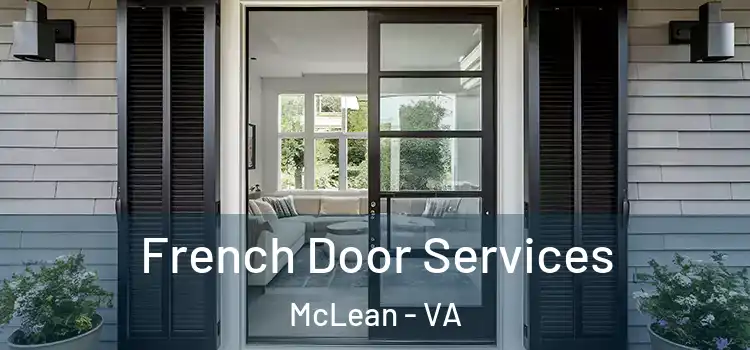 French Door Services McLean - VA