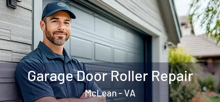  Garage Door Roller Repair McLean - VA