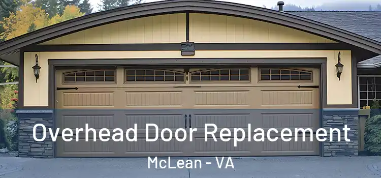  Overhead Door Replacement McLean - VA