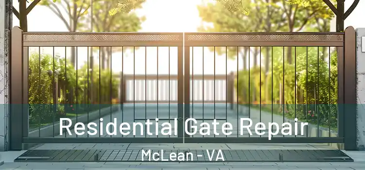 Residential Gate Repair McLean - VA