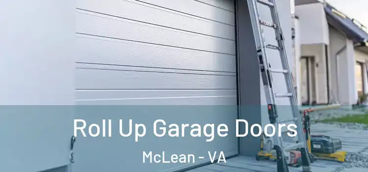  Roll Up Garage Doors McLean - VA