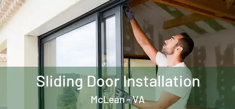 Sliding Door Installation McLean - VA