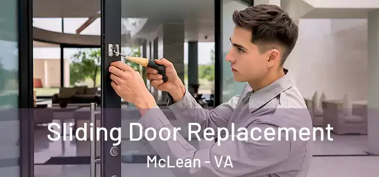 Sliding Door Replacement McLean - VA