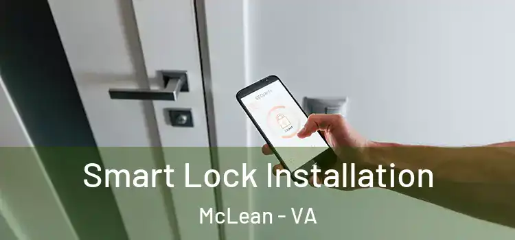 Smart Lock Installation McLean - VA